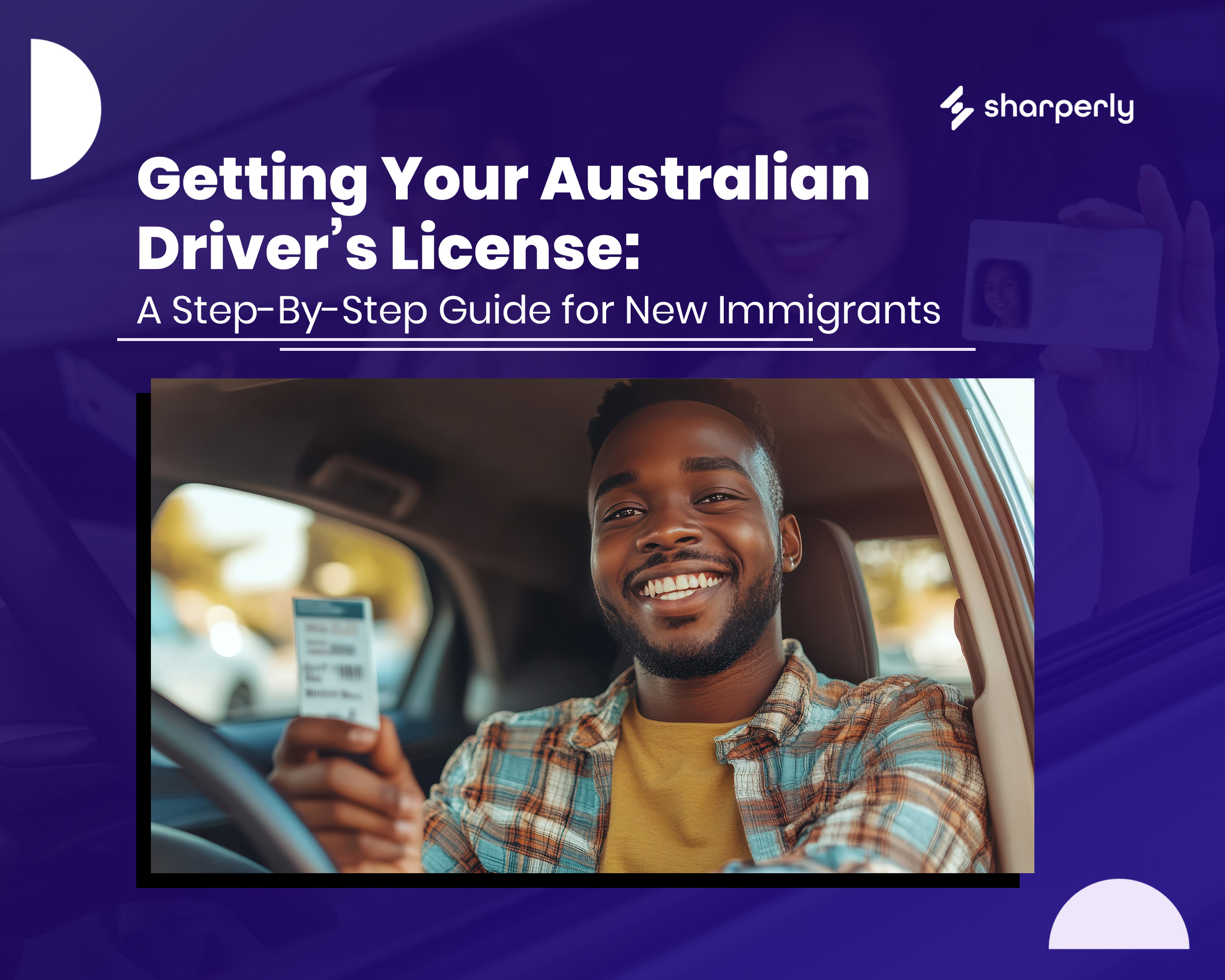 Getting Your Australian Driver’s License: A Step-By-Step Guide for New Immigrants